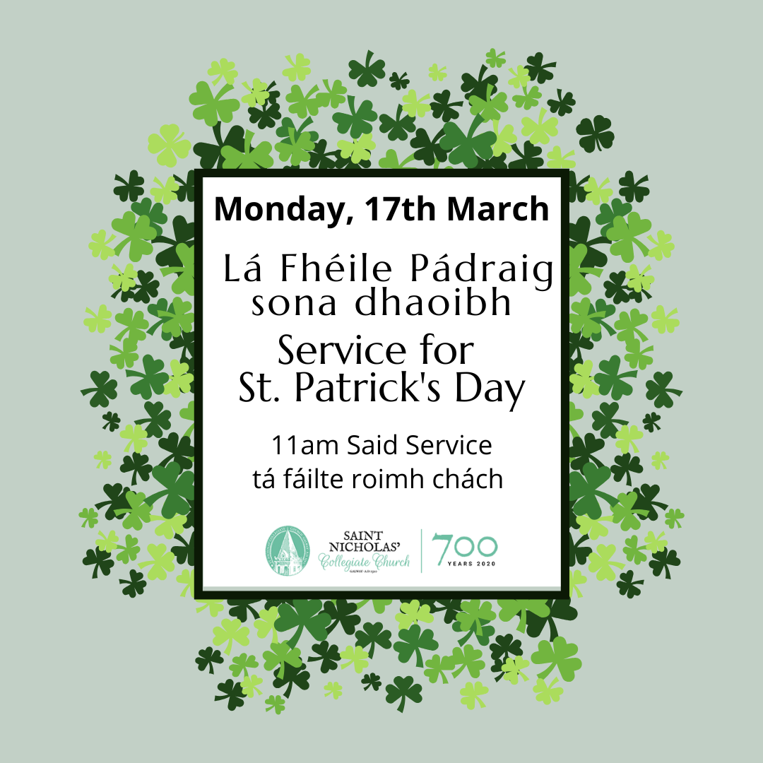 A St. Patrick’s Day invitation with shamrocks framing a white box. Text in Irish and English details a church service at St. Nicholas’ Collegiate Church on Monday, March 17 at 11am. Saint Nicholas’ Collegiate Church and 700 Years logos appear below.