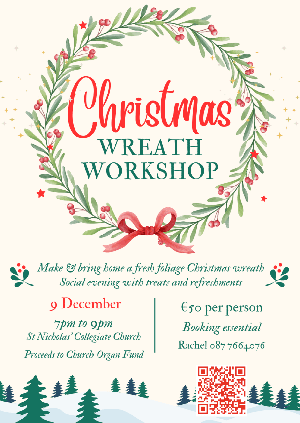 Festive poster for a Christmas Wreath Workshop at St. Nicholas’ Collegiate Church, featuring a wreath illustration, event details (9 December, 7–9pm, €50), RSVP info, and a cheerful background with holly and pine trees.