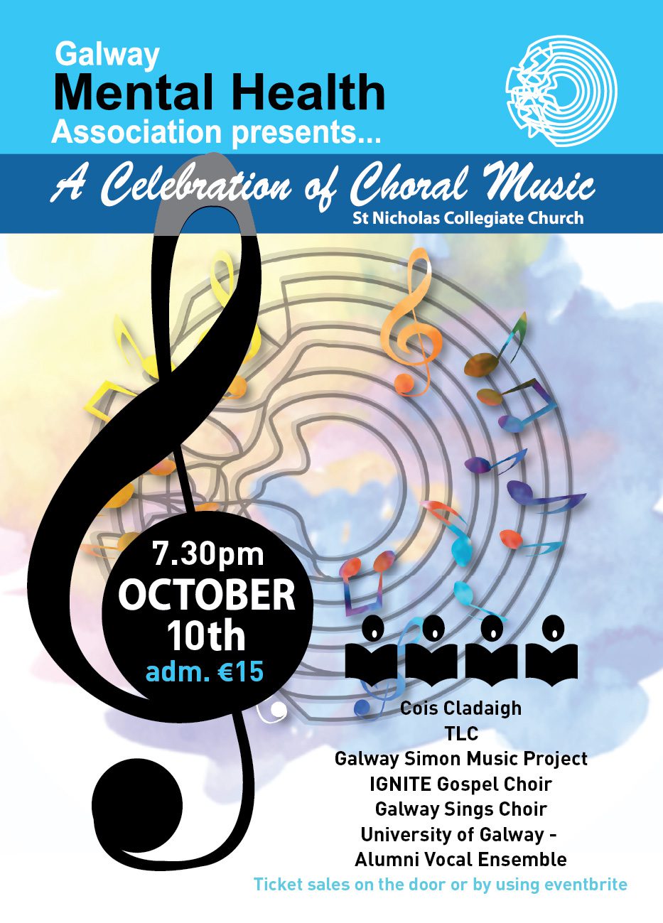 Poster for Galway Mental Health Association’s choral music event on October 10th, 7:30pm at St. Nicholas’ Collegiate Church. Choirs and event details appear on a colorful abstract background with musical notes. Admission €15.