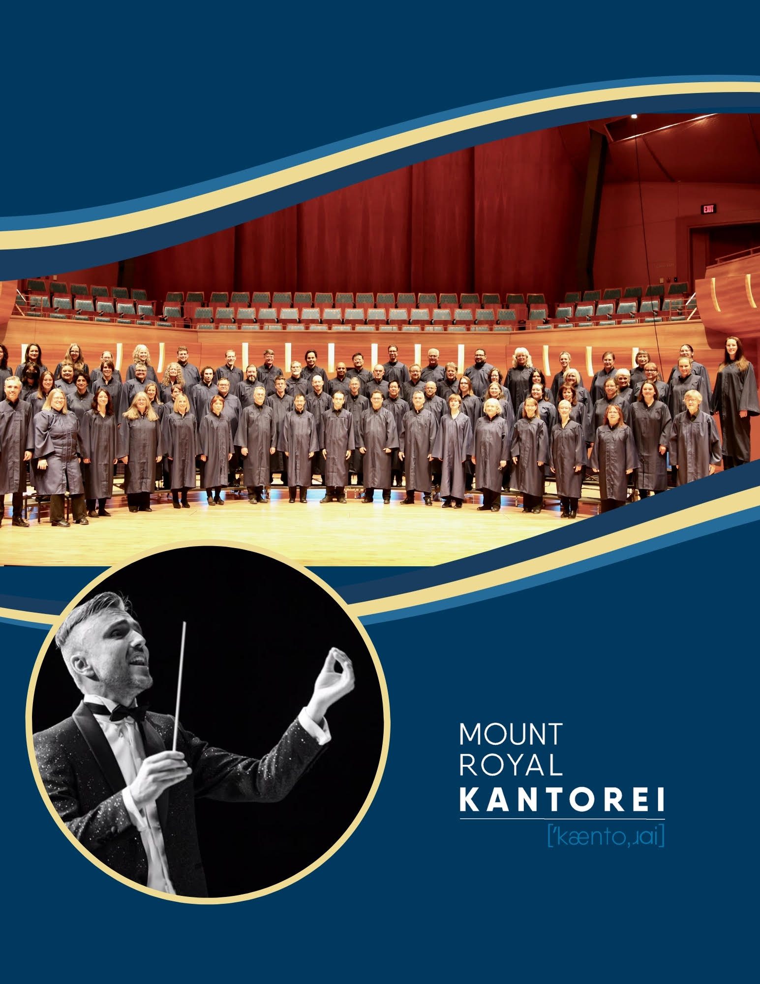 A choir in matching robes stands on a wooden concert hall stage, reminiscent of performances at St. Nicholas’ Collegiate Church. Below, a circular inset shows a conductor in a tuxedo with baton. Blue and gold accents frame the Mount Royal Kantorei [kaentoˌʁai].