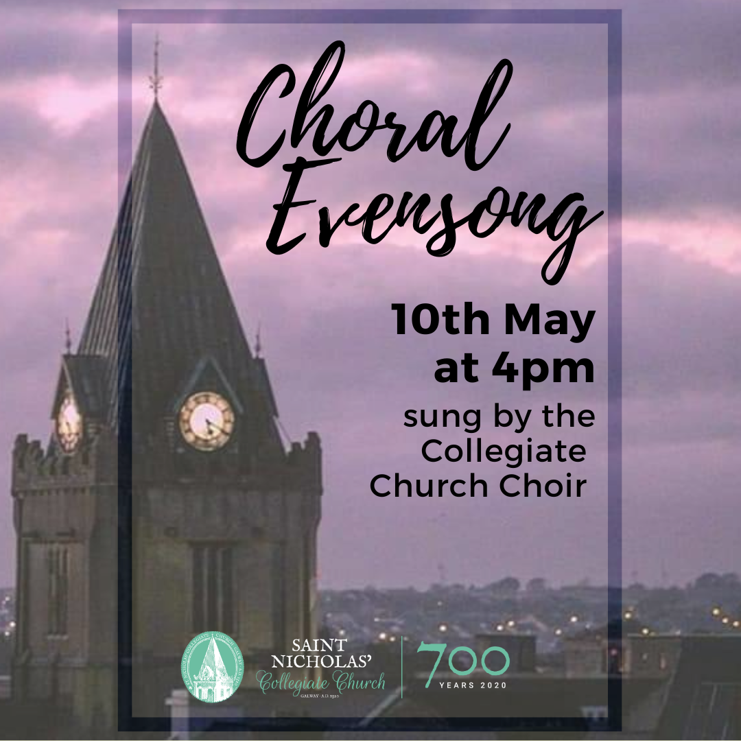 Event poster for Choral Evensong, an evening service of church music on 10th May at 4pm, sung by the Collegiate Church Choir. Photo of a church tower at dusk. Logos for Saint Nicholas Collegiate Church and 700 Years 2020 at the bottom.